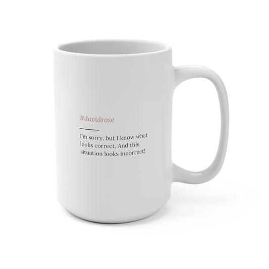 David Rose Quote No. 3, Mug 15 oz.