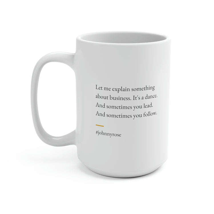 Johnny Rose Quote No. 1, Mug 15 oz.
