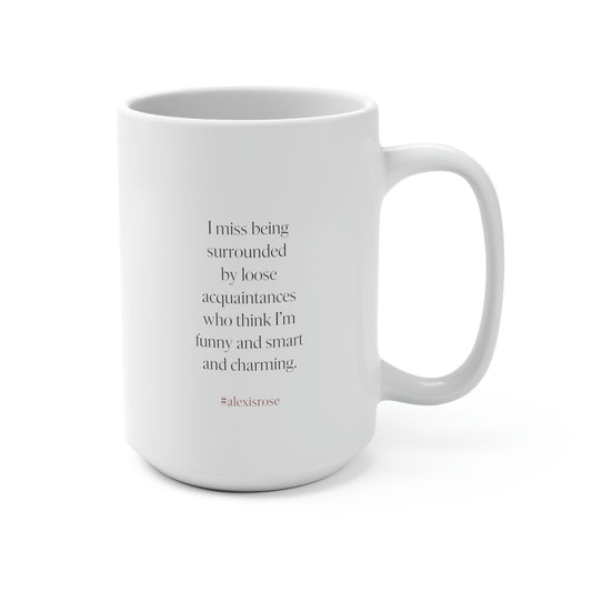 Alexis Rose Quote No. 2, Mug 15 oz.