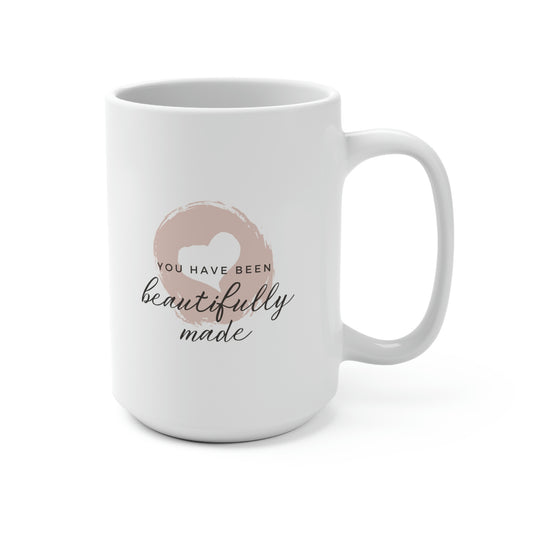 You Have Been Beautifully Made, Mug 15 oz.