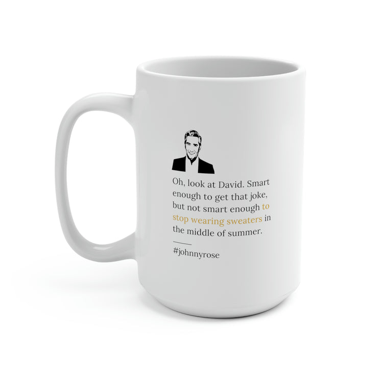 Johnny Rose Quote No. 3, Mug 15 oz.