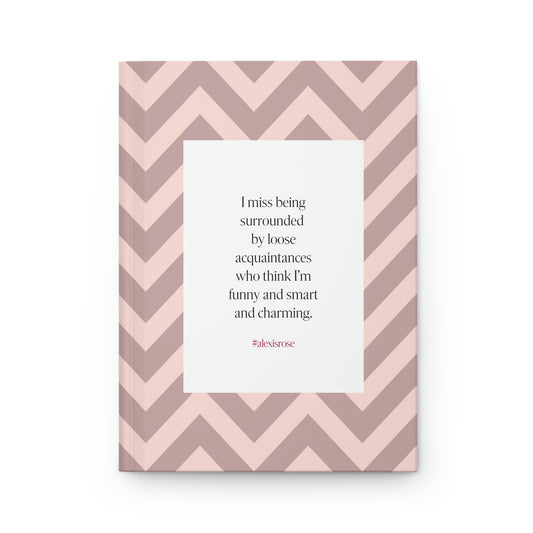 Alexis Rose Quote, Hardcover Journal