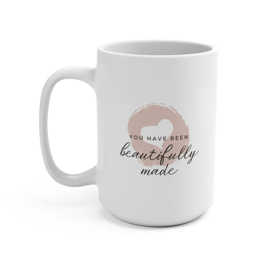 You Have Been Beautifully Made, Mug 15 oz.