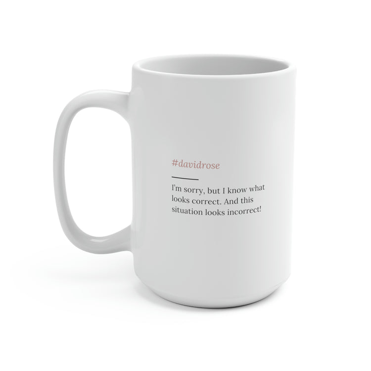 David Rose Quote No. 3, Mug 15 oz.