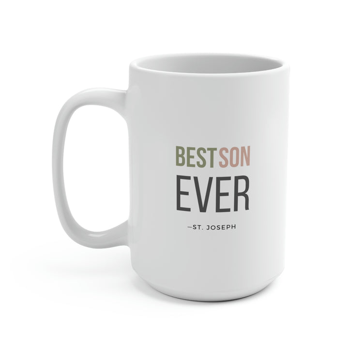 Best Son Ever, St. Joseph, Mug 15 oz.