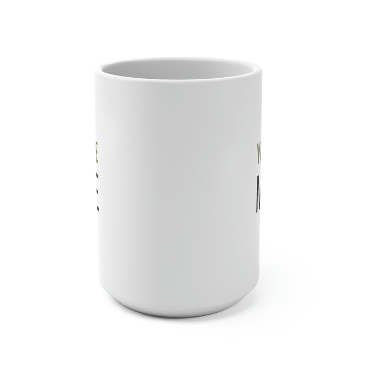 You Are Mine, The Father, Mug 15 oz.