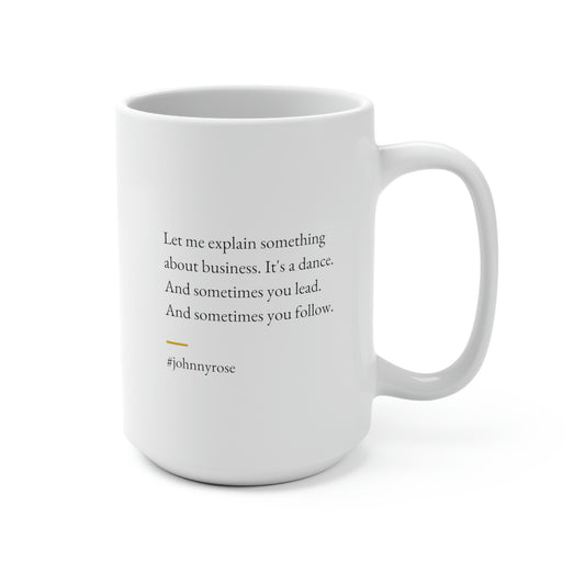 Johnny Rose Quote No. 1, Mug 15 oz.