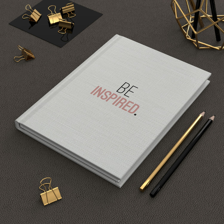 Be Inspired, Hardcover Journal