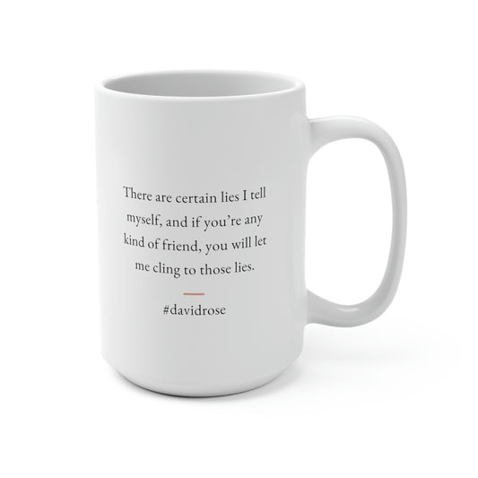 David Rose Quote No. 2, Mug 15 oz.