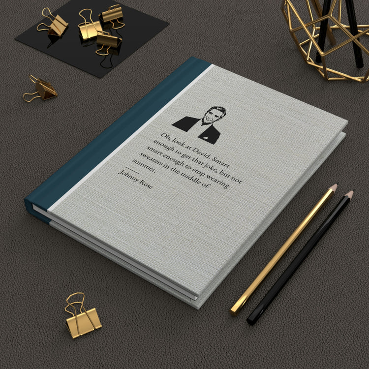 Johnny Rose Quote, Hardcover Journal