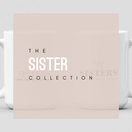 The Sister Collection
