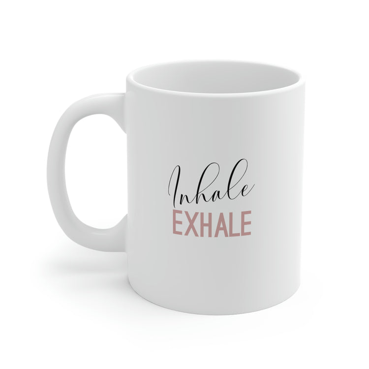 Inhale Exhale, Mug 11oz