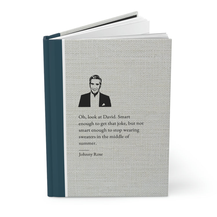 Johnny Rose Quote, Hardcover Journal
