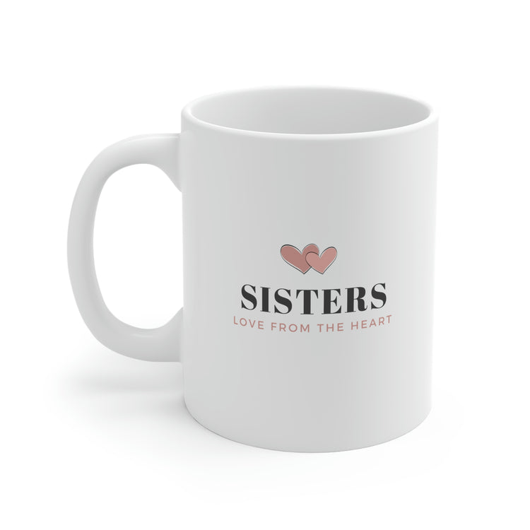 Sisters Love From the Heart, No. 2, Mug 11oz