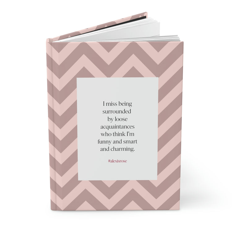 Alexis Rose Quote, Hardcover Journal