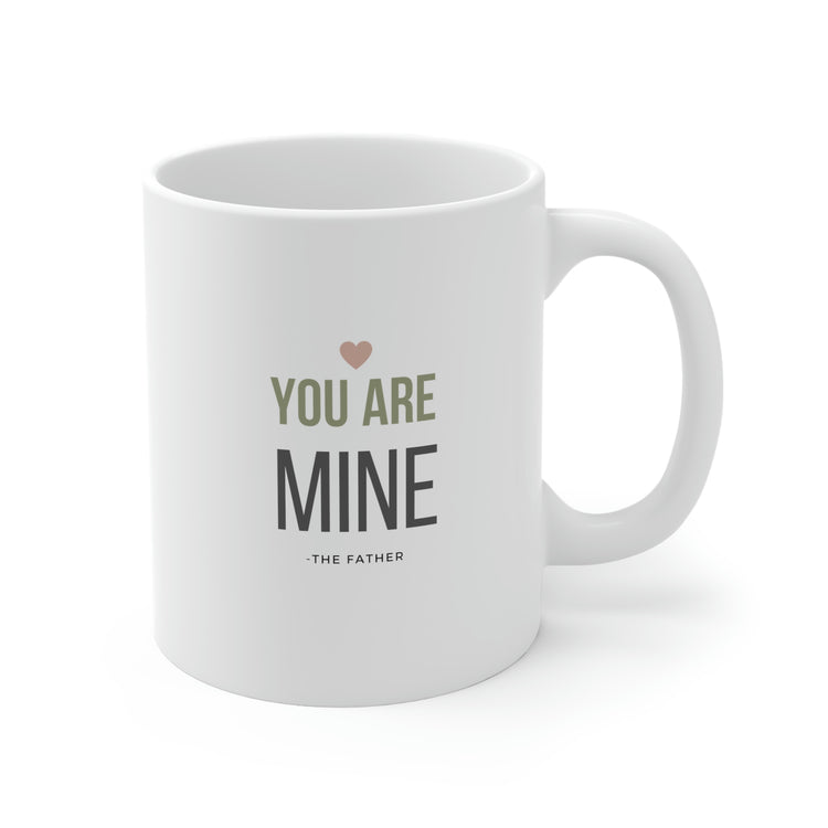 You Are Mine, Mug 11oz