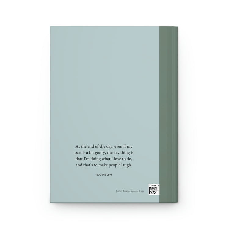 Johnny Rose Quote Hardcover Journal